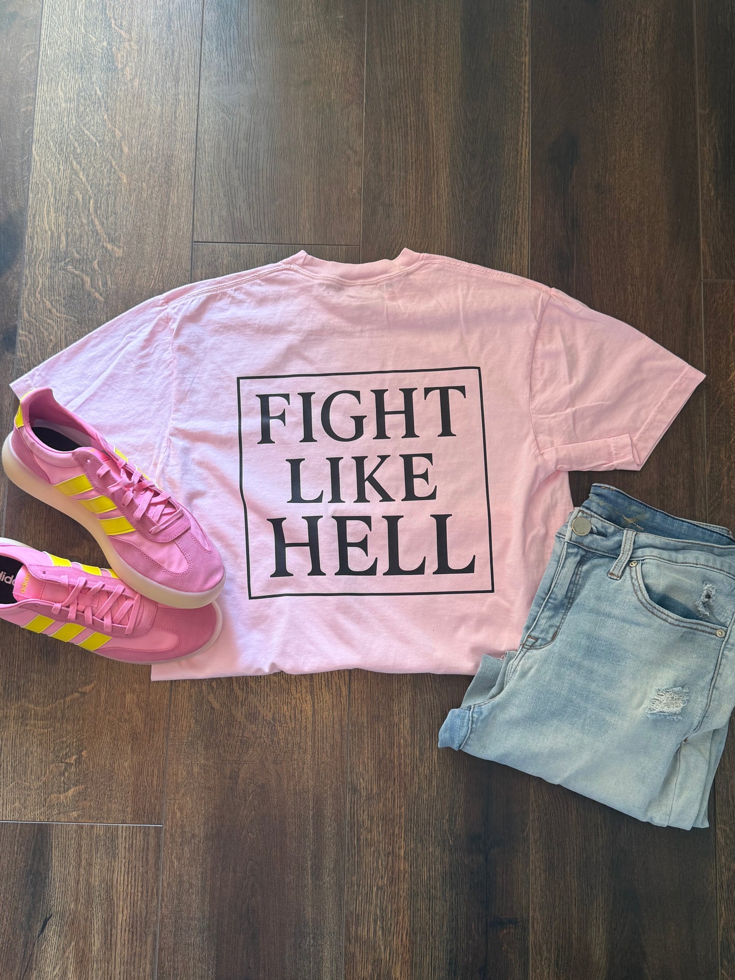 Fight Like Hell Graphic T-Shirt