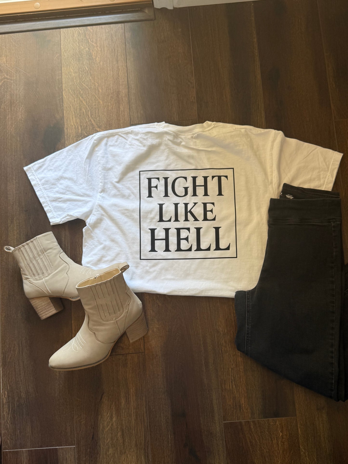 Fight Like Hell Graphic T-Shirt