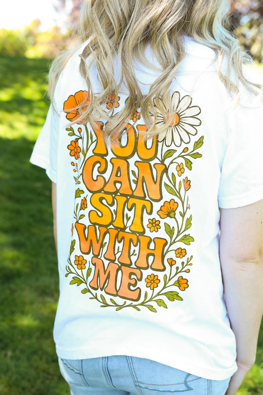 You Can Sit With Me Graphic T-Shirt